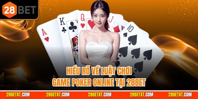 Hiểu rõ về luật chơi casino tại 28bet